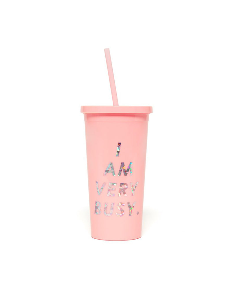 Sip Sip Tumbler With Straw - I Am Very Busy